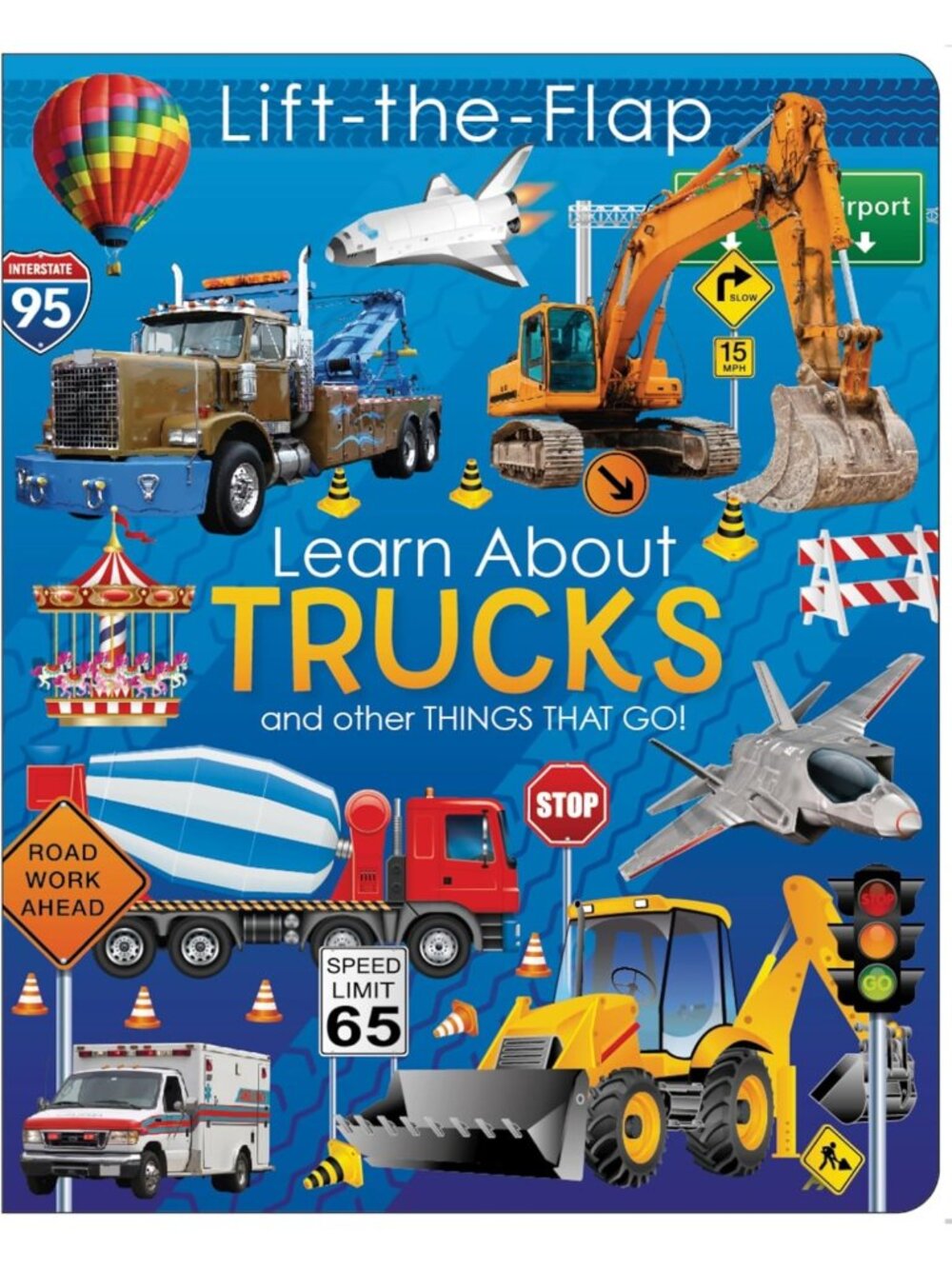 Lift-the-Flap Book: Learn About Trucks & Things That Go | Interactive Wipe-Clean